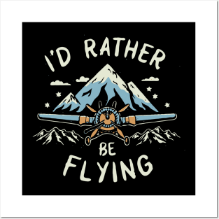 I'd Rather Be Flying. Vintage Posters and Art